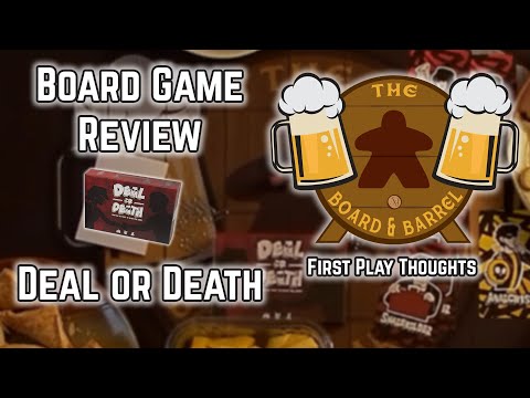 Board Game Review - Deal or Death - First Play Thoughts