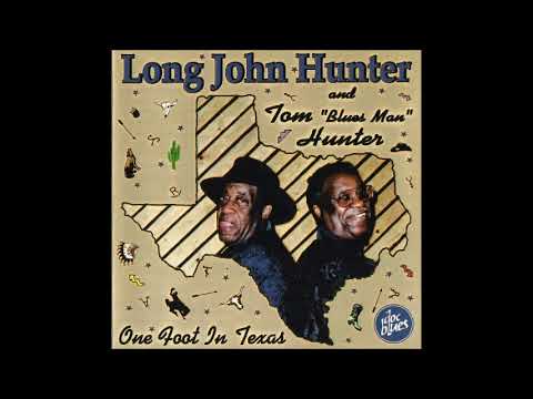 Long John Hunter & Tom 'Blues Man' Hunter - Roll Over & Cover My Head