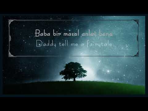 Yeni Türkü - Tell Me a Fairytale Daddy/Bana Bir Masal Anlat Baba [Lyrics with English Subtitles]