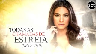 A Que Não Podia Amar: Todas as Chamadas de Estreia (SBT/2019)