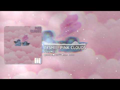 Pink Clouds (ft. JVMES)