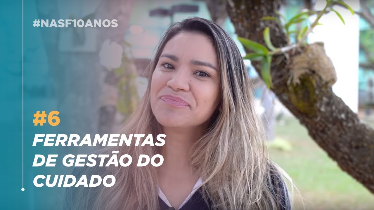 #6: Ferramentas de gestão do cuidado/gestão da clínica