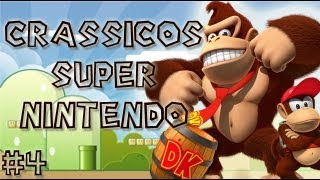 preview picture of video 'Crassicos Super Nintendo #4 - Donkey Kong Country'
