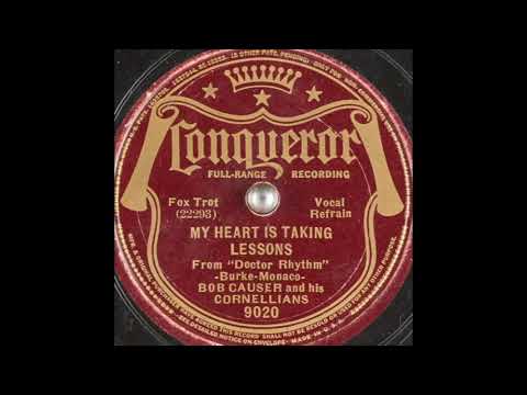 Bob Causer & his Cornellians - My Heart is Taking Lessons (1938)
