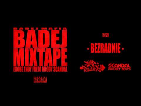 15. Bezradnie (Badej Mafia - Badej Mixtape)