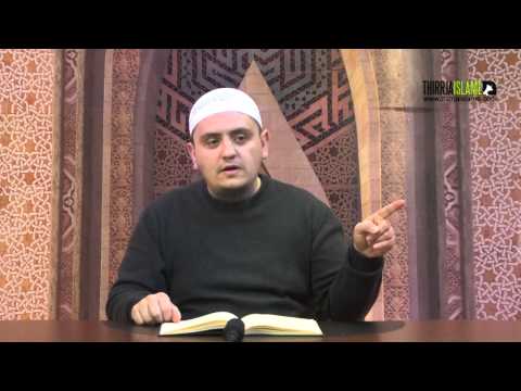 07.Veçoritë e ithtarëve të Ehlu Sunnetit (pjesa e parë) - Irfan Jahiu