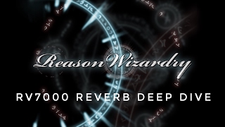 Video thumbnail for Reason Wizardry - RV7000 Reverb Deep Dive by Jeremy Janzen