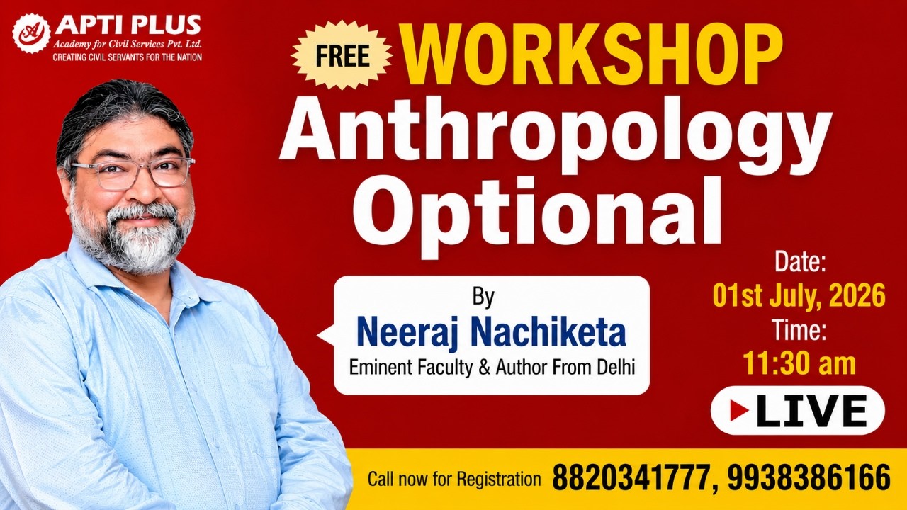 ANTHROPOLOGY OPTIONAL WORKSHOP