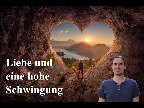 Eine hohe Schwingung und Liebe halten