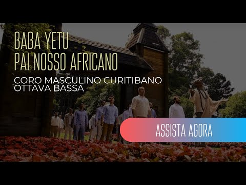 Baba Yetu by Christopher Tin | Coro Masculino Ottava Bassa (TTBB) (Official Music Video)