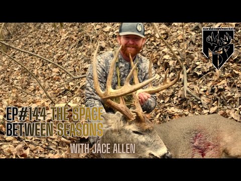 EP#144 The space between seasons with Jace Allen