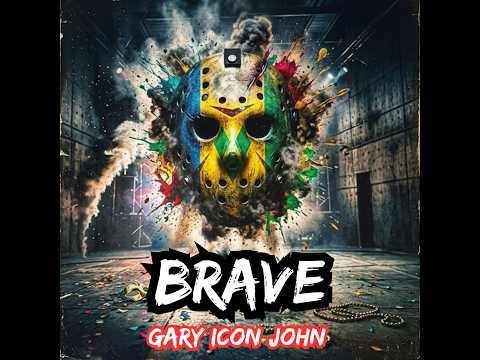 BRAVE - Gary \ ICON\ John (official)