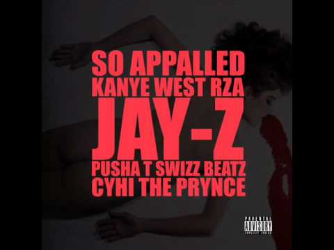 Kanye West feat. RZA, Jay-Z, Pusha T, Swizz Beatz & Cyhi the Prynce - So Appalled GOOD FRIDAY