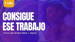 Música para Prepararte para Entrevistas de Trabajo 🎧🧠✨ | 1 hora de ondas Beta + Alpha