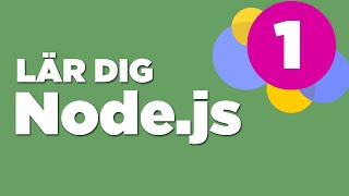 Hur du installerar Node.js - Node.js nybörjarguide på svenska del 1