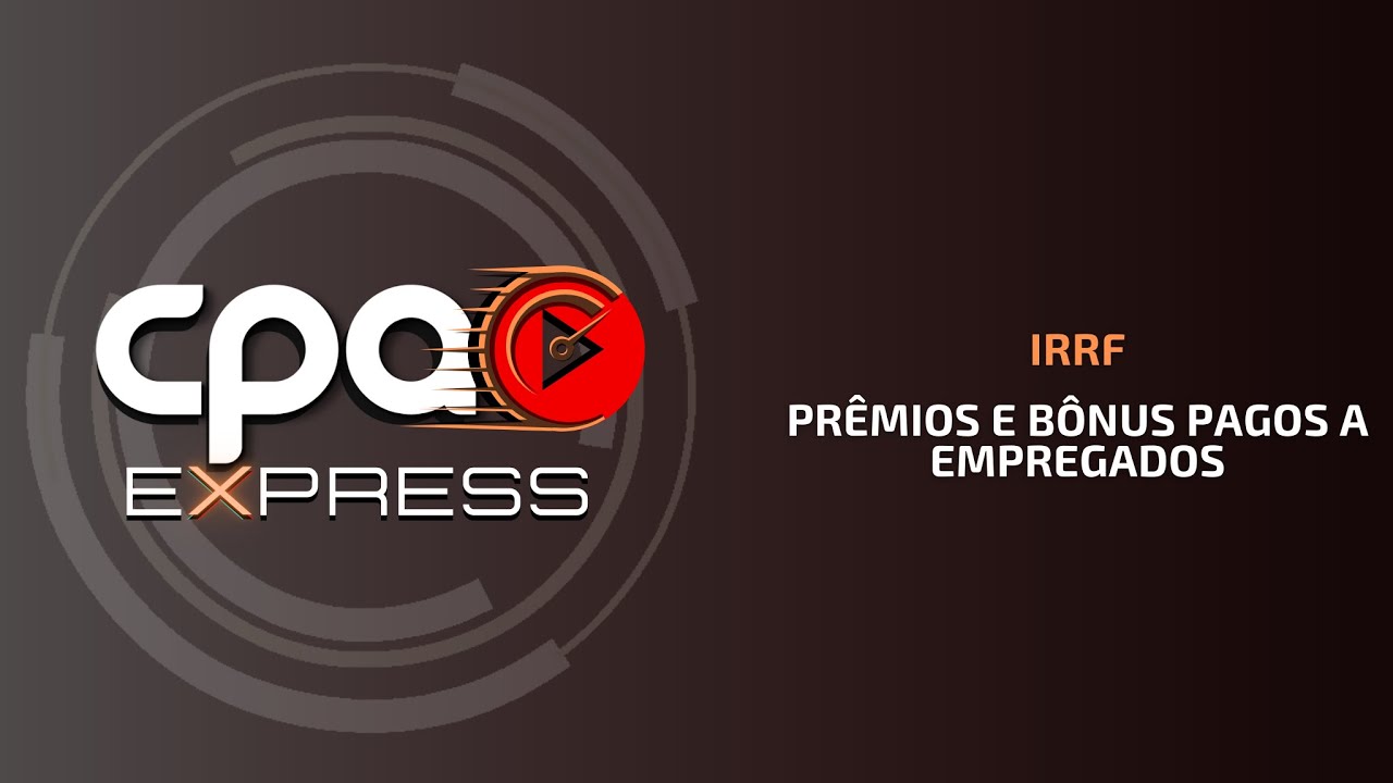 IRRF - Prêmios e bônus pagos a empregados