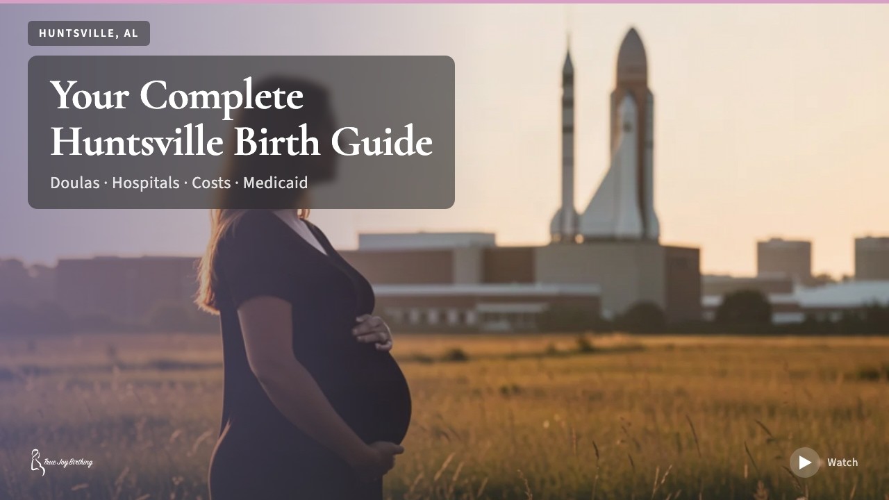 Huntsville Doula & Birth Plan Guide press play to watch