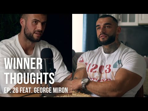 Winner Thoughts – ep. 26 feat. George Miron