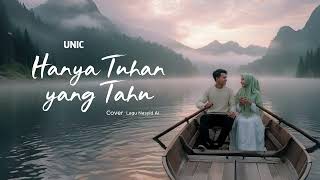 Download lagu Hanya Tuhan yang Tahu - UNIC | Cover Lagu Nasyid AI mp3