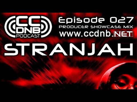 CCDNB Podcast 027 Producer Showcase Mix Featuring Stranjah
