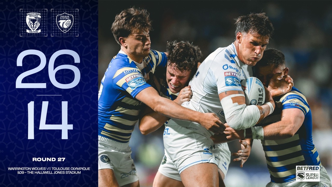 Résumé Warrington Wolves V Toulouse - J27 Super League 2026