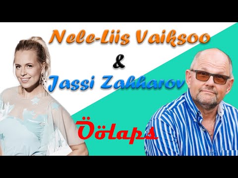 Nele-Liis Vaiksoo & Jassi Zahharov - Öölaps (lyrics/sõnadega)