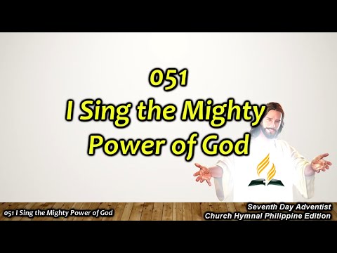 SDAH 051 I Sing the Mighty Power of God