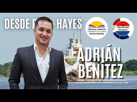 Entrevista a Adrián Benítez, Dir. de Comunicación de la Gobernación de Pdte Hayes - Tribuna Abierta