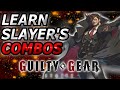 Guilty Gear Strive | Slayer Combos You Need to Learn | Guilty Gear Strive  Season 3 Combo Guide