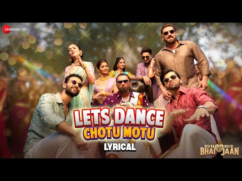 Lets Dance Chotu Motu - Kisi Ka Bhai Kisi Ki Jaan | Salman Khan | Yo Yo Honey Singh, Devi S |Lyrical