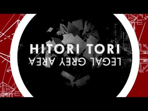 Hitori Tori - Legal Grey Area EP - Teaser