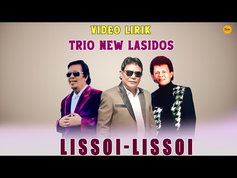 Trio New Lasidos - Lissoi-Lissoi (Official Video Lirik)