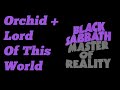 BLACK SABBATH - Orchid / Lord Of This World  (1971, Master Of Reality, HD + lyrics)