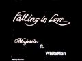 Majestic ft. WhiteMan - Falling in Love