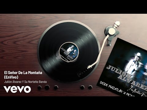Julión Álvarez Y Su Norteño Banda - El Señor De La Montaña (En Vivo/Audio)