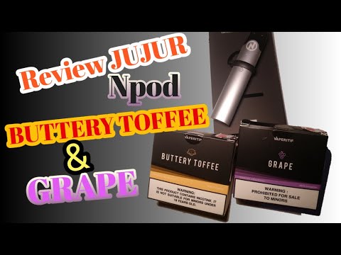 #NCIG #NPOD #REVIEW BUTTERY TOFFEE AND GRAPE REVIEW JUJUR BANGET NCIG BY NASTY