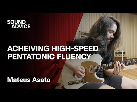 Mateus Asato Teaches High-Speed Pentatonic Fluency | Sound Advice