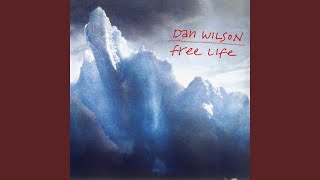 Dan Wilson - Come Home Angel