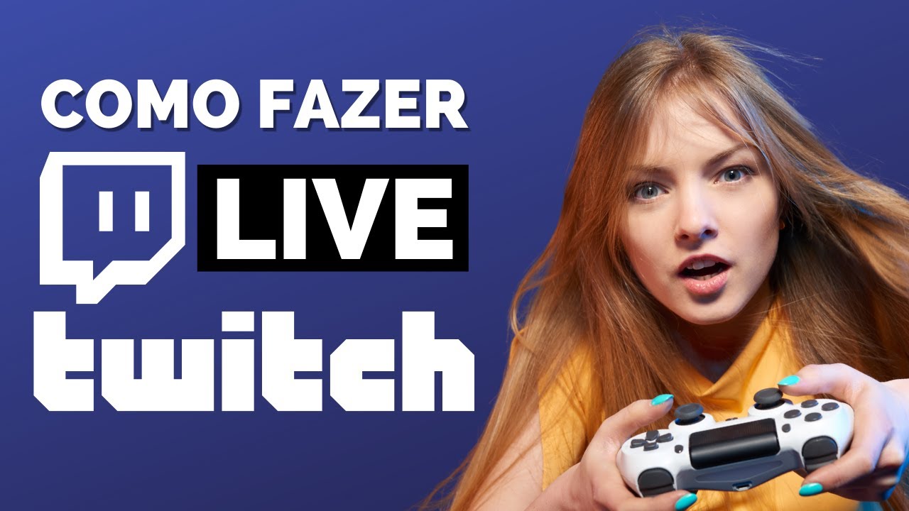 Como fazer Live na Twitch [2022] Tutorial completo