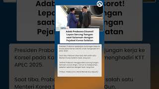 ADAB PRABOWO Lepas Sarung Tangan saat Salaman dengan Pejabat Korsel Disorot!