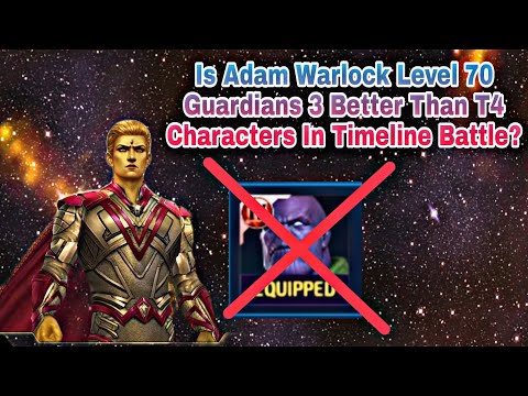 Is Adam Warlock Level 70 Guardians 3 Better Than T4 In Timeline Battle? - Marvel Future Fight