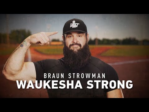 Watch: FULL DOCUMENTARY — Braun Strowman: Waukesha Strong
