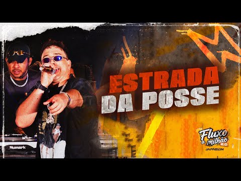 ESTRADA DA POSSE - Japãozin (Fluxo a Milhão 2.0)