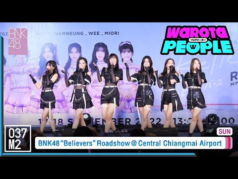 BNK48 - Warota People @ BNK48 12th Single Believers Roadshow Mini Concert [Overall 5K 60p] 220918
