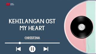 Download lagu Kehilangan OST My Heart - Christina The || Cover LIRIK mp3 Download lagu Kehilangan OST My Heart - Christina The || Cover LIRIK mp3