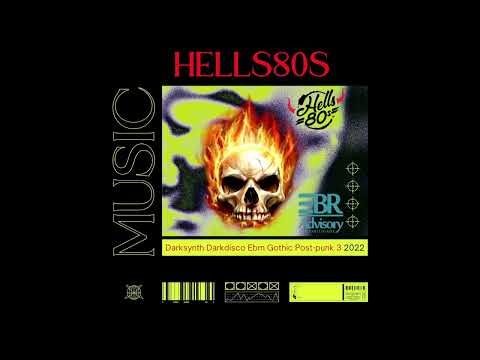 Hells80s   Darksynth Darkdisco Ebm Gothic Post punk vol 3 2022