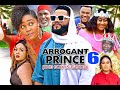 ARROGANT PRINCE SEASON 6 - (New Movie) CHIZZY ALICHI   2020 Latest Nigerian Nollywood Movie