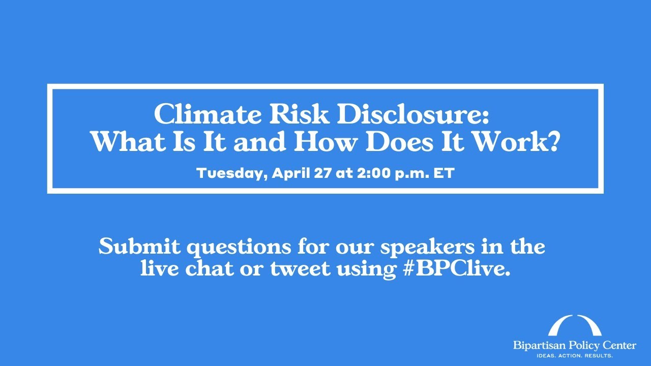 Climate Risk Disclosure: What Is It and How Does It Work?