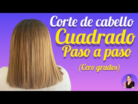 Corte de cabello cuadrado (cero grados)🤩🤩 | Ely Angel Beauty