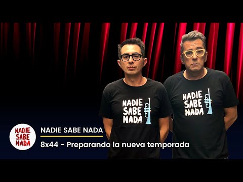 Nadie Sabe Nada 8x44 - Preparando la temporada